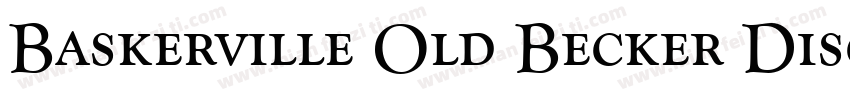 Baskerville Old Becker Discaps字体转换